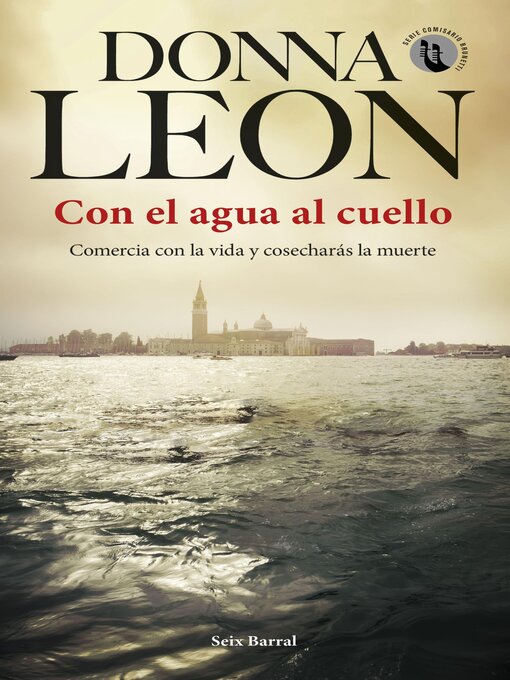 Title details for Con el agua al cuello by Donna Leon - Wait list